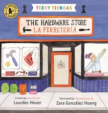 Teeny Tiendas: The Hardware Store/La FerreterÃÂ­a