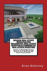 Nevada Real Estate Wholesaling Residential Real Estate Investor & Commercial Real Estate Investing