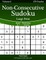 Non-Consecutive Sudoku Large Print - Easy to Extreme - Volume 6 - 276 Logic Puzzles