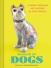 Poundstone, J: Museum of Dogs