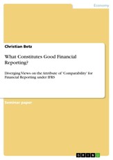 What constitutes good financial reporting?