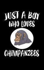 Just A Boy Who Loves Chimpanzees