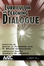 Curriculum and Teaching Dialogue Volume 16 Numbers 1 & 2 (Hc)