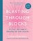 Blasting Through Blocks