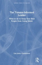 The Trauma-Informed Leader