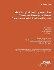 Metallurgical Investigations into Corrosion Damage in Homes Constructed with Problem Drywall