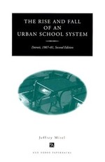 The Rise and Fall of an Urban School System