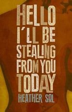 Hello I'll Be Stealing From You Today
