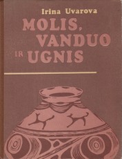 Molis, vanduo ir ugnis