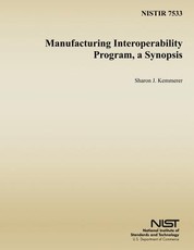 Manufacturing Interoperability Program, a Synopsis
