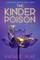 The Kinder Poison
