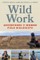 Wild Work