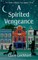 A Spirited Vengeance