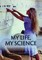 My Life My Science: Pursuing a Cure for Huntington's Disease