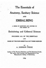 The Essentials of Anatomy, Sanitary Science and Embalming