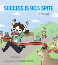 Success Is 90% Spite