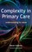 Complexity in Primary Care
