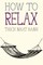 How to Relax