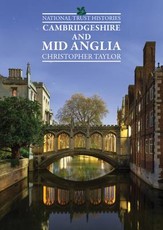 National Trust Histories: Cambridgeshire and Mid Anglia