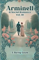 Arminell A Social Romance Vol. III