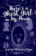 There's a Ghost Girl in my House