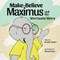Make-Believe Maximus and His Worrisome