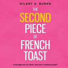 The Second Piece of French Toast
