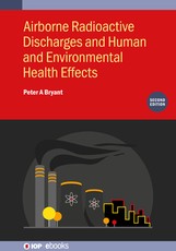 Airborne Radioactive Discharges and Human and Environmental Health Effects
