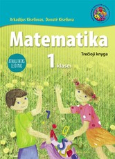 MATEMATIKA. Vadovėlis I klasei. 3-ioji knyga. Atnaujintas leidimas