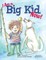 I Am a Big Kid Now!