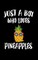 Just A Boy Who Loves Pineapples