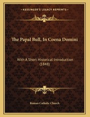 The Papal Bull, In Coena Domini