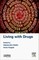 Living with Drugs