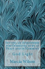 Setting an Atmosphere for Ourselves to be at Peace and in Harmony