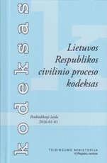 Lietuvos Respublikos civilinio proceso kodeksas (15 laida, 2016-01-01)