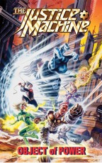 Justice Machine: Object of Power Vol.1 # GN