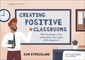 Strickland, S: Creating Positive Classrooms