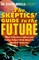 Novella, S: Skeptics' Guide to the Future