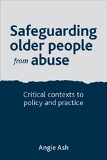 Safeguarding Older People from Abuse