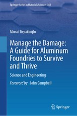 Manage the Damage: A Guide for Aluminum Foundries to Survive and Thrive