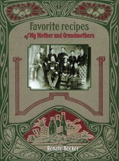 Favorite recipes of My Mother and Grandmothers