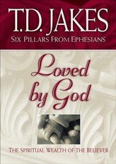 Loved by God (Six Pillars From Ephesians Book #1)