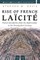 Rise of French LaÃ¯citÃ©