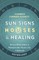 Sun Signs, Houses & Healing