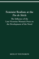 Feminist Realism at the Fin de SiÃ¨cle
