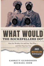 What Would the Rockefellers Do?