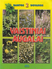 Vaistiniai augalai. Gamtos dovanos II