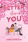 Better Than You