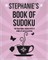 Stephanie's Book Of Sudoku