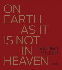 Sandro Miller: On Earth as It Isn't in Heaven